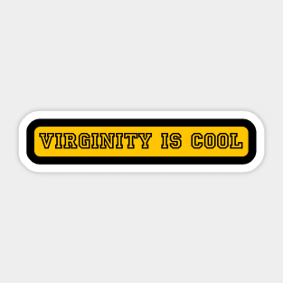 Virginity is Cool Sticker